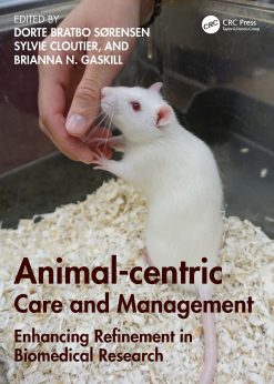 Animal-centric Care and Management: Enhancing Refinement in Biomedical Research eBook