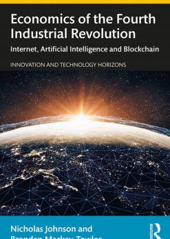 Economics of the Fourth Industrial Revolution: Internet, Artificial Intelligence and Blockchain eBook