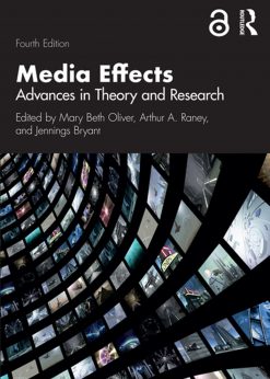 Media Effects: Advances in Theory and Research eBook