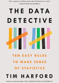 The Data Detective: Ten Easy Rules to Make Sense of Statistics eBook