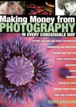 Making Money from Photography in Every Conceivable Way eBook