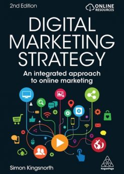 Digital Marketing Strategy: An Integrated Approach to Online Marketing eBook