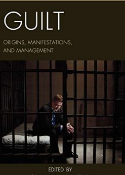 Guilt : Origins, Manifestations, and Management eBook