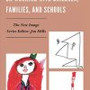 Psychodynamic Perspectives on Working with Children, Families, and Schools