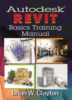 Autodesk® Revit Basics Training Manual eBook