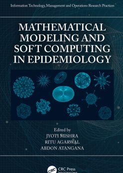 Mathematical Modeling and Soft Computing in Epidemiology eBook