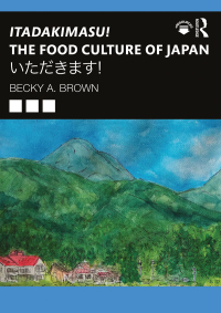 Itadakimasu! The Food Culture of Japan eBook