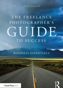 The Freelance Photographer’s Guide To Success: Business Essentials eBook
