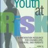 Youth at Risk: A Prevention Resource for Counselors, Teachers, and Parents eBook