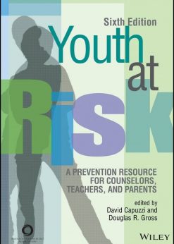 Youth at Risk: A Prevention Resource for Counselors, Teachers, and Parents eBook