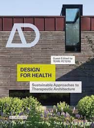 Design for Health: Sustainable Approaches to Therapeutic Architecture eBook