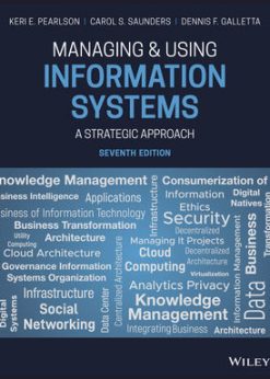 Managing and Using Information Systems: A Strategic Approach eBook