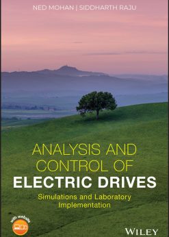 Analysis and Control of Electric Drives: Simulations and Laboratory Implementation eBook