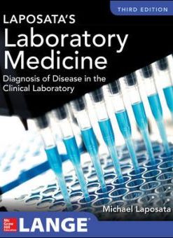 Laposata's Laboratory Medicine Diagnosis of Disease in Clinical Laboratory Third Edition eBook