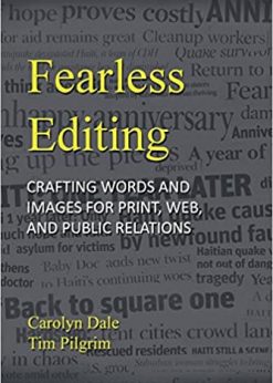 Fearless Editing: Crafting Words and Images for Print, Web, and Public Relations eBook