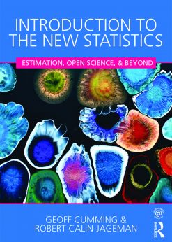 Introduction to the New Statistics: Estimation, Open Science, and Beyond eBook