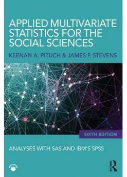 Applied Multivariate Statistics for the Social Sciences: Analyses with SAS and IBM’s SPSS, Sixth Edition eBook