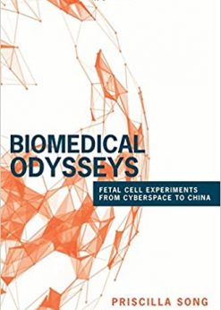 Biomedical Odysseys: Fetal Cell Experiments from Cyberspace to China eBook