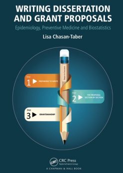 Writing Dissertation and Grant Proposals: Epidemiology, Preventive Medicine and Biostatistics eBook