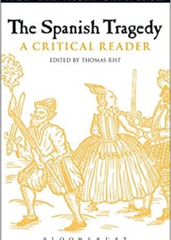 The Spanish Tragedy: A Critical Reader eBook