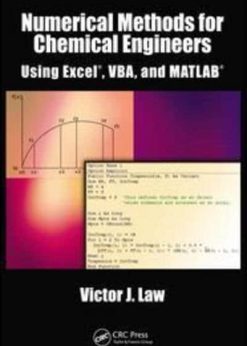 Numerical Methods for Chemical Engineers Using Excel, VBA, and MATLAB eBook