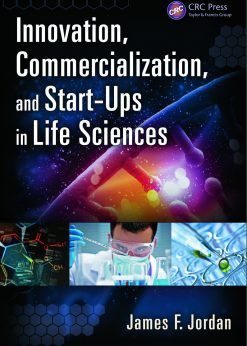 Innovation, Commercialization, and Start-Ups in Life Sciences eBook