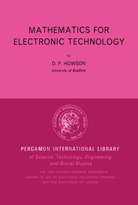 Mathematics for Electronic Technology: Pergamon International Library of Science, Technology, Engineering and Social Studies eBook