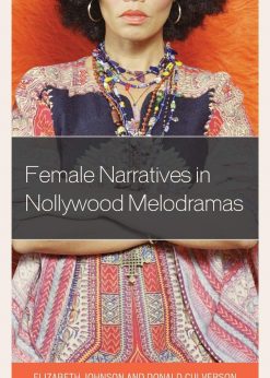 Female Narratives in Nollywood Melodramas eBook