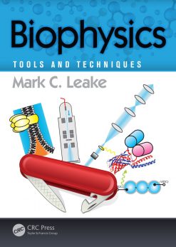 Biophysics: Tools and Techniques eBook