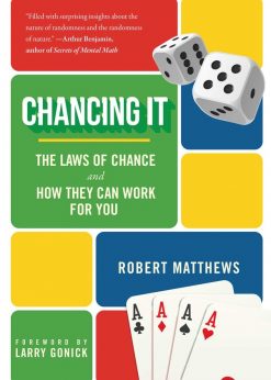Chancing It: The Laws of Chance and How They Can Work for You eBook