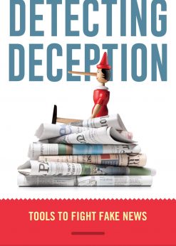 Detecting Deception: Tools to Fight Fake News eBook