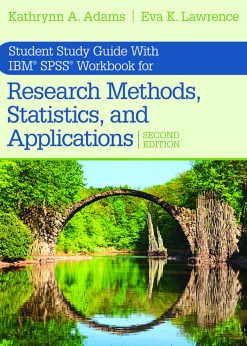 Student Study Guide With IBM® SPSS® Workbook for Research Methods, Statistics, and Applications 2e eBook