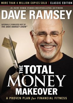 The Total Money Makeover: A Proven Plan for Financial Fitness eBook