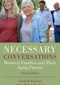 Necessary Conversations: Between Families and Their Aging Parents eBook