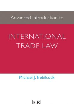 Advanced Introduction to International Trade Law eBook