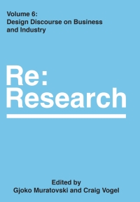 Design Discourse on Business and Industry: Re:Research, Volume 5 eBook