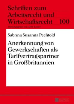 Anerkennung von Gewerkschaften als Tarifvertragspartner in Großbritannien eBook