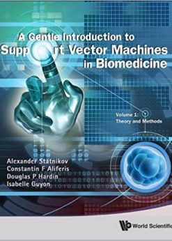 A Gentle Introduction to Support Vector Machines in Biomedicine eBook