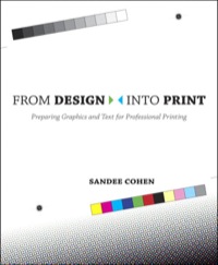 From Design Into Print: Preparing Graphics and Text for Professional Printing eBook
