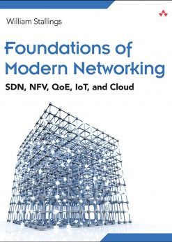 Foundations of Modern Networking: SDN, NFV, QoE, IoT, and Cloud eBook