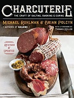 Charcuterie: The Craft of Salting, Smoking, and Curing (Revised and Updated) eBook