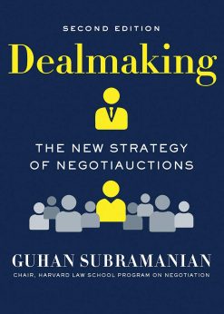 Dealmaking: The New Strategy of Negotiauctions (Second Edition) eBook