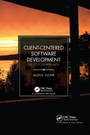 Client-Centered Software Development: The CO-FOSS Approach eBook