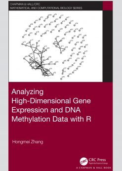 Analyzing High-Dimensional Gene Expression and DNA Methylation Data with R eBook