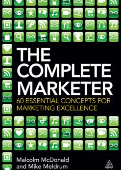 The Complete Marketer: 60 Essential Concepts for Marketing Excellence eBook
