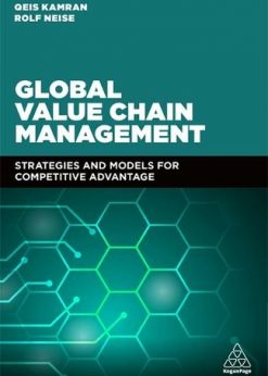 Strategic Value Chain Management: Models for Competitive Advantage eBook