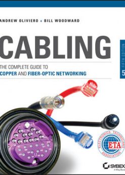Cabling: The Complete Guide to Copper and Fiber-Optic Networking eBook