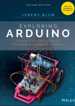 Exploring Arduino: Tools and Techniques for Engineering Wizardry eBook