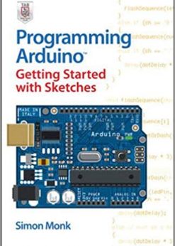 Programming Arduino: Getting Started with Sketches eBook