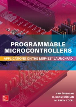 Programmable Microcontrollers: Applications on the MSP432 LaunchPad eBook